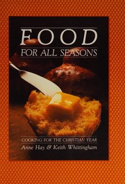 Front cover of Food for all seasons by Anne Hay