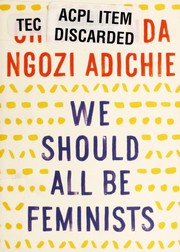 Cover of We Should All Be Feminists by Chimamanda Ngozi Adichie