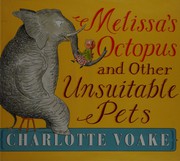 Front cover of Melissa's octopus and other unsuitable pets by Charlotte Voake