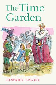Cover of The Time Garden (Tales of Magic #4) by Edward Eager