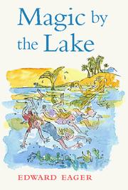 Cover of Magic by the Lake (Tales of Magic #3) by Edward Eager