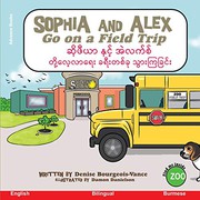 Front cover of Sophia and Alex Go on a Field Trip by Denise Bourgeois-Vance