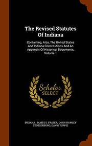 Front cover of The revised statutes of Indiana by Indiana