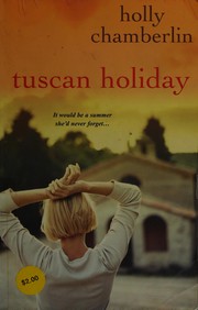 Cover of Tuscan holiday by Holly Chamberlin
