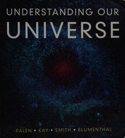 Cover of Understanding our universe by Stacy E. Palen