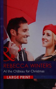 Front cover of At the Chateau for Christmas by Rebecca Winters