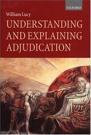 Cover of Understanding and explaining adjudication by Lucy, William