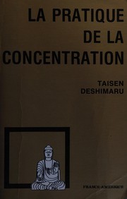 Cover of La pratique de la concentration by Taisen Deshimaru
