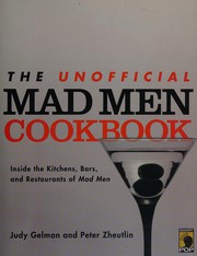 Cover of The unofficial Mad men cookbook by Judy Gelman