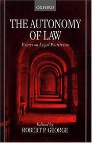 Front cover of The Autonomy of Law by Robert P. George