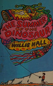 Front cover of The summer of the dinosaur by Willis Hall