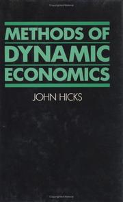 Cover of Methods of dynamic economics by Sir John Richard Hicks