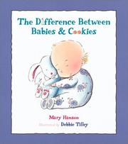 Front cover of The difference between babies and cookies by Mary Elizabeth Hanson