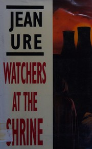 Front cover of Watchers at the shrine by Jean Ure
