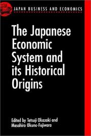 Cover of The Japanese economic system and its historical origins by Tetsuji Okazaki