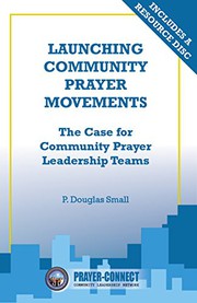 Cover of Launching Community Prayer Movements by P. Douglas Small