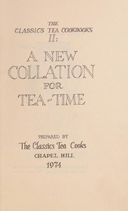Front cover of A new collation for tea-time by N.C.) Classics Tea Cooks (Chapel Hill