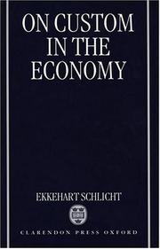 Cover of On custom in the economy by Ekkehart Schlicht