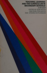Front cover of Teaching, learning and the curriculum in secondary schools by Bob Moon