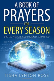 Front cover of A Book of Prayers for Every Season by Tisha Lynton Rose