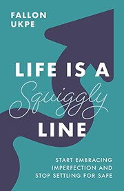 Cover of Life Is a Squiggly Line by Fallon Ukpe