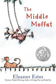 Cover of The middle Moffat by Eleanor Estes