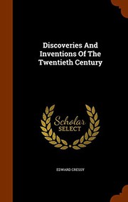 Front cover of Discoveries and inventions of the twentieth century by Edward Cressy