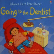 Front cover of Going to the Dentist Mini Ed by Anne Civardi