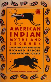 Front cover of American Indian Myths and Legends by Richard Erdoes