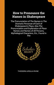 Cover of How to pronounce the names in Shakespeare by Theodora Ursula Irvine