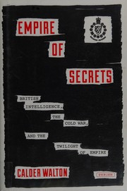Front cover of Empire of secrets by Calder Walton