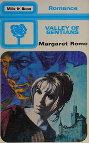 Front cover of Valley Of Gentians by Margaret Rome