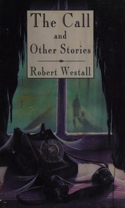 Front cover of The call and other stories by Robert Westall