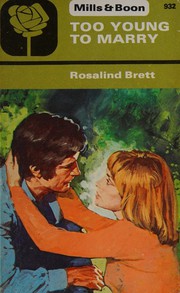 Front cover of Too Young To Marry by Rosalind Brett