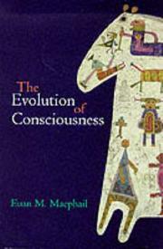 Cover of The evolution of consciousness by E. M. Macphail