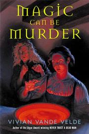 Front cover of Magic can be murder by Vivian Vande Velde