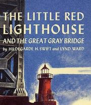Front cover of The little red lighthouse and the great gray bridge by Hildegarde Hoyt Swift