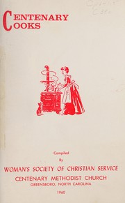 Front cover of Centenary cooks by N.C.). Woman's Society of Christian Service Centenary Methodist Church (Greensboro