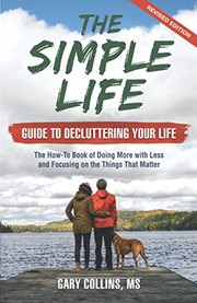 Cover of Simple Life Guide to Decluttering Your Life by Gary Collins