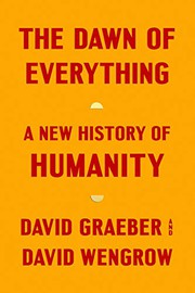 Front cover of The Dawn of Everything by David Graeber
