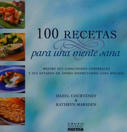 Front cover of 100 recetas para una mente sana by Hazel Courteney