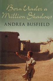 Cover of Born Under a Million Shadows by Andrea Busfield