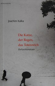 Cover of Die Katze, der Regen, das Totenreich by Joachim Kalka