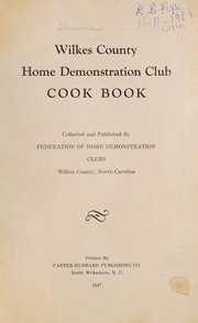 Front cover of Wilkes County Home Demonstration Club cook book by N.C.) Federation of Home Demonstration Clubs (Wilkes County