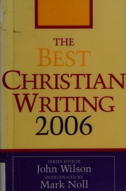 Front cover of The best Christian writing 2006 by John Wilson