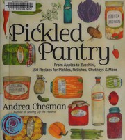 Cover of The pickled pantry by Andrea Chesman