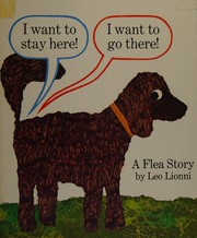 Front cover of I want to stay here! I want to go there! by Leo Lionni