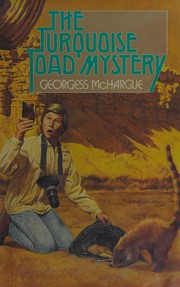 Front cover of The turquoise toad mystery by Georgess McHargue