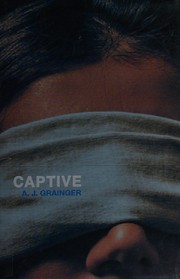 Cover of Captive by A. J. Grainger