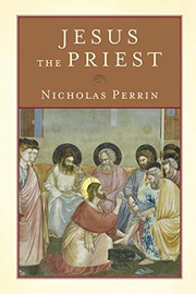 Cover of Jesus the Priest by Nicholas Perrin